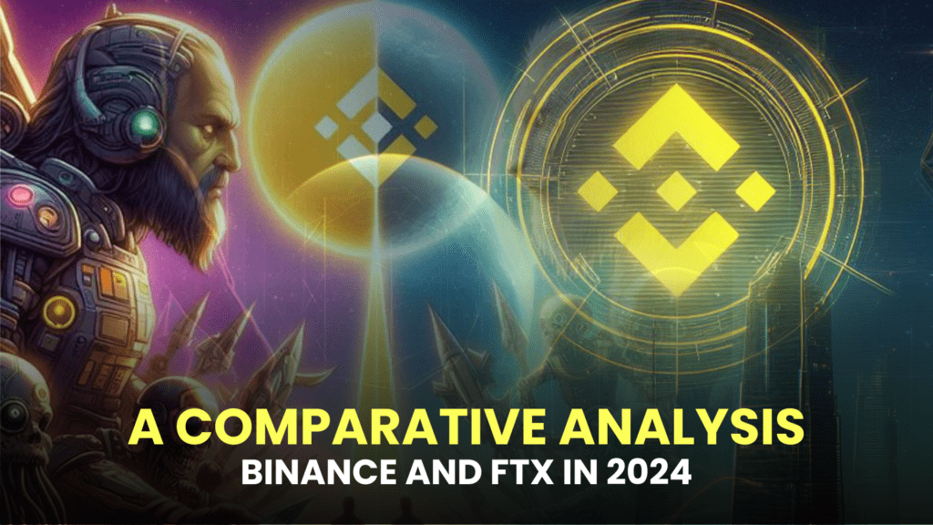 A Comparative Analysis Of Binance And FTX In 2024 Binance Chain News   A Comparative Analysis 1024x576 1 